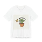 I Wet My Plants Tee | Plant Parent Humor, Succulent Pun Shirt