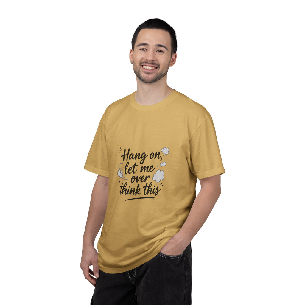 Hang On Let Me Overthink This T-Shirt — Funny Overthinker Tee
