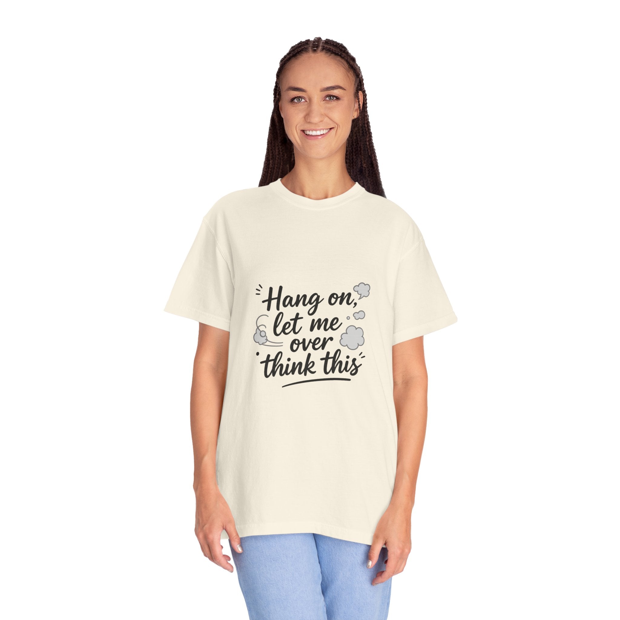 Hang On Let Me Overthink This T-Shirt — Funny Overthinker Tee