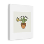 I Wet My Plants Canvas | Plant Parent Humor, Succulent Pun Wall Art