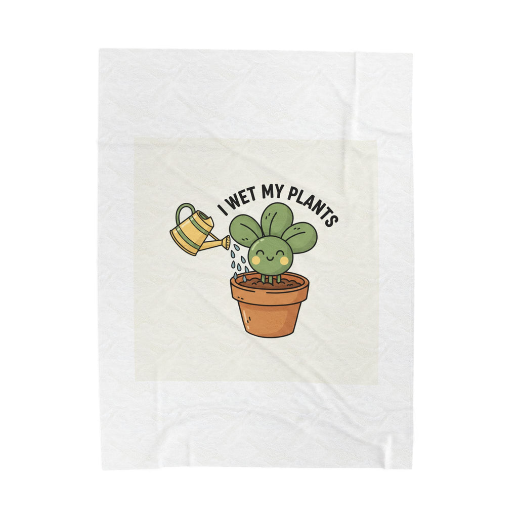 I Wet My Plants Velveteen Plush Blanket | Plant Parent Pun, Sage Cream Botanical Humor