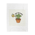 I Wet My Plants Velveteen Plush Blanket | Plant Parent Pun, Sage Cream Botanical Humor