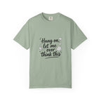Hang On Let Me Overthink This T-Shirt — Funny Overthinker Tee