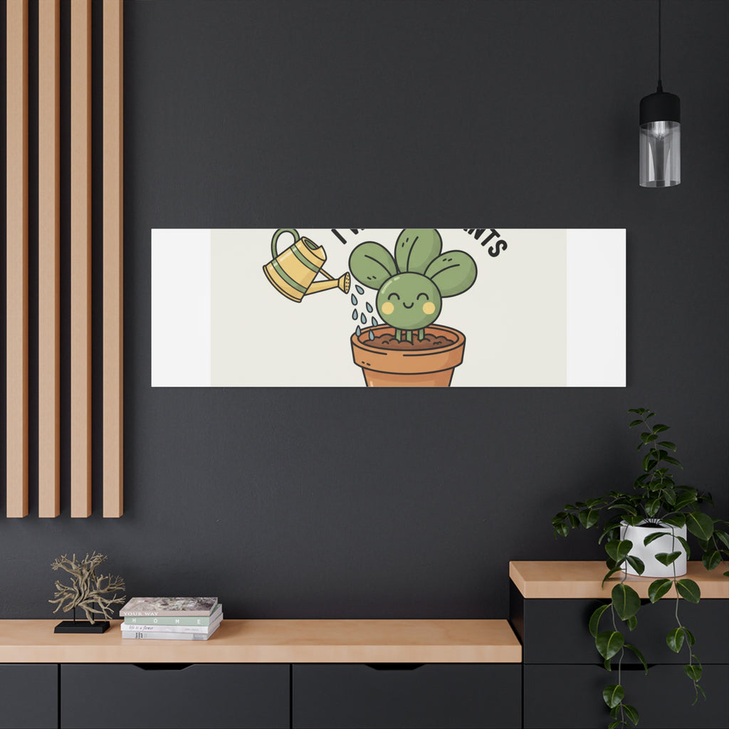 I Wet My Plants Canvas | Plant Parent Humor, Succulent Pun Wall Art