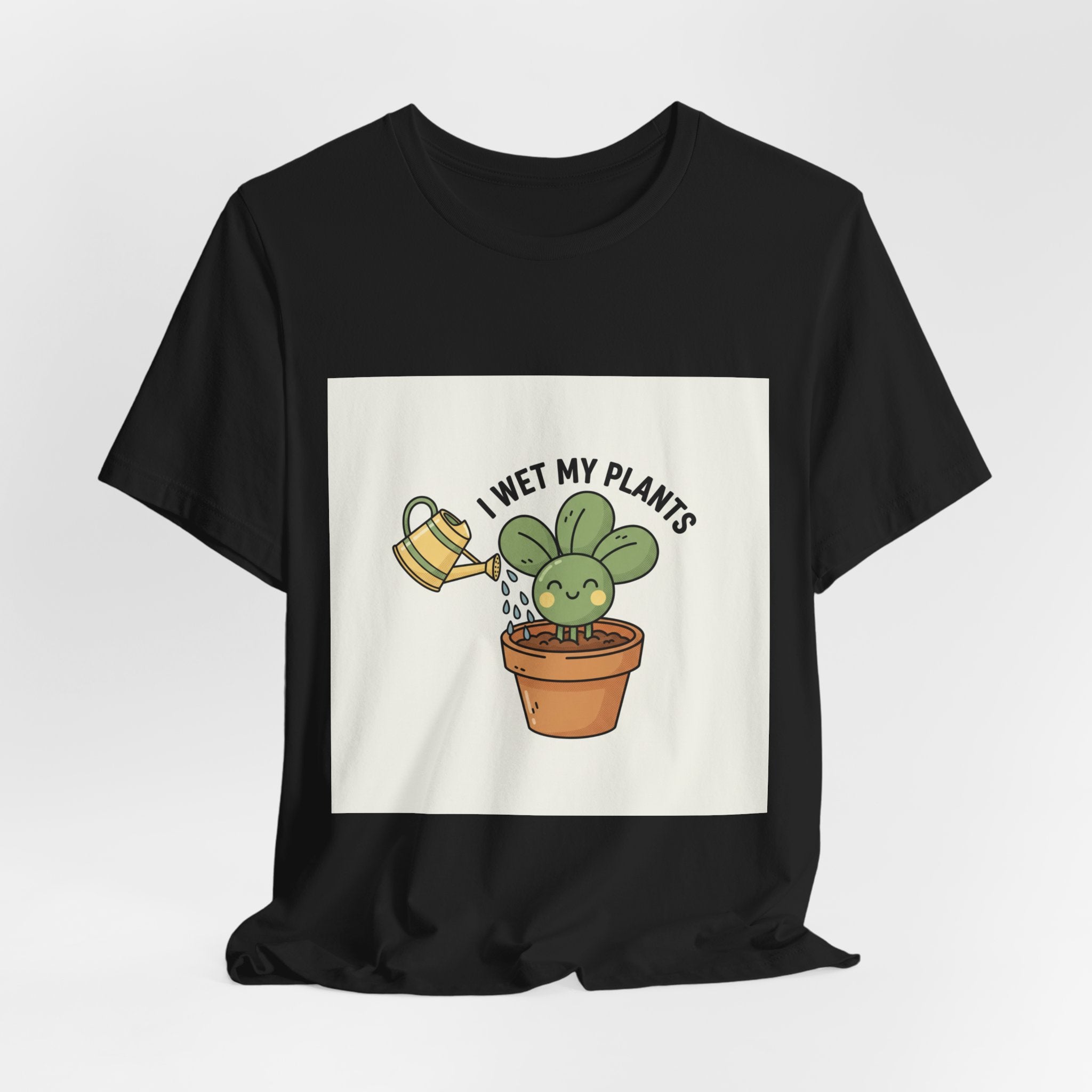 I Wet My Plants Tee | Plant Parent Humor, Succulent Pun Shirt