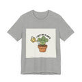 I Wet My Plants Tee | Plant Parent Humor, Succulent Pun Shirt