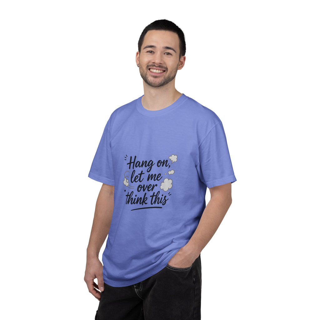 Hang On Let Me Overthink This T-Shirt — Funny Overthinker Tee