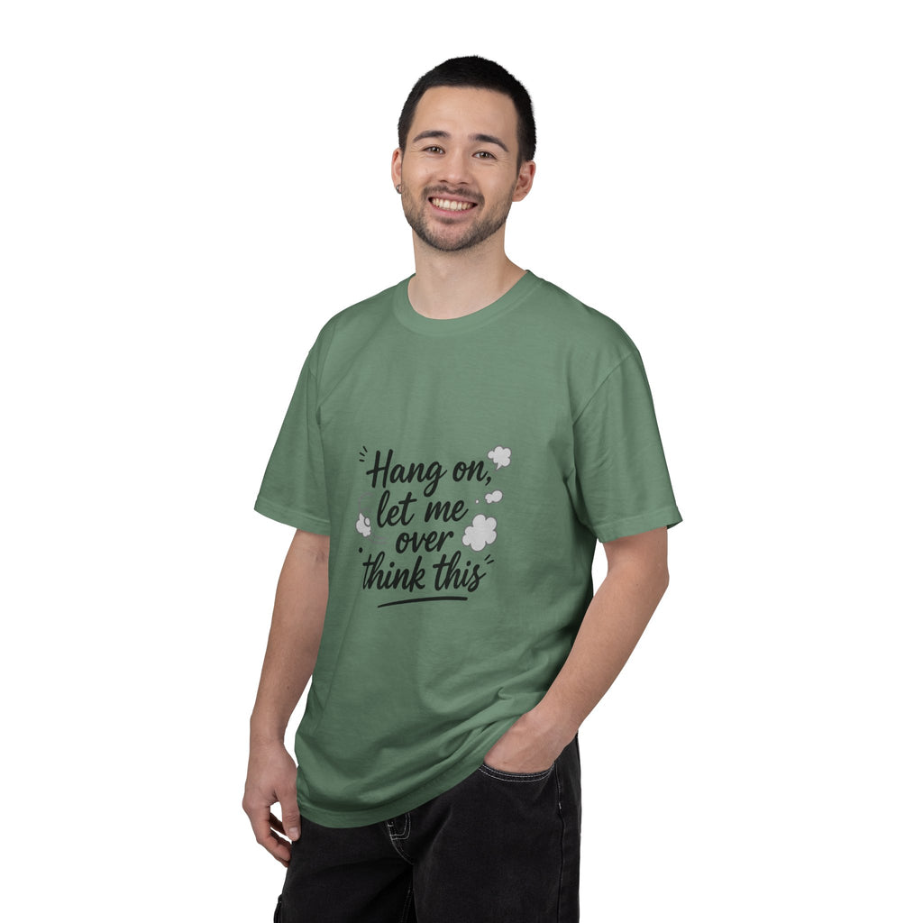 Hang On Let Me Overthink This T-Shirt — Funny Overthinker Tee