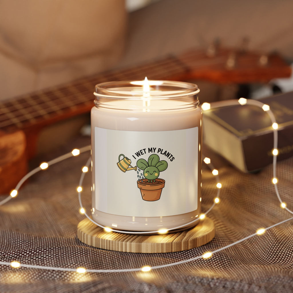 I Wet My Plants Candle, Soy Candle | Plant Parent Humor, Succulent Pun