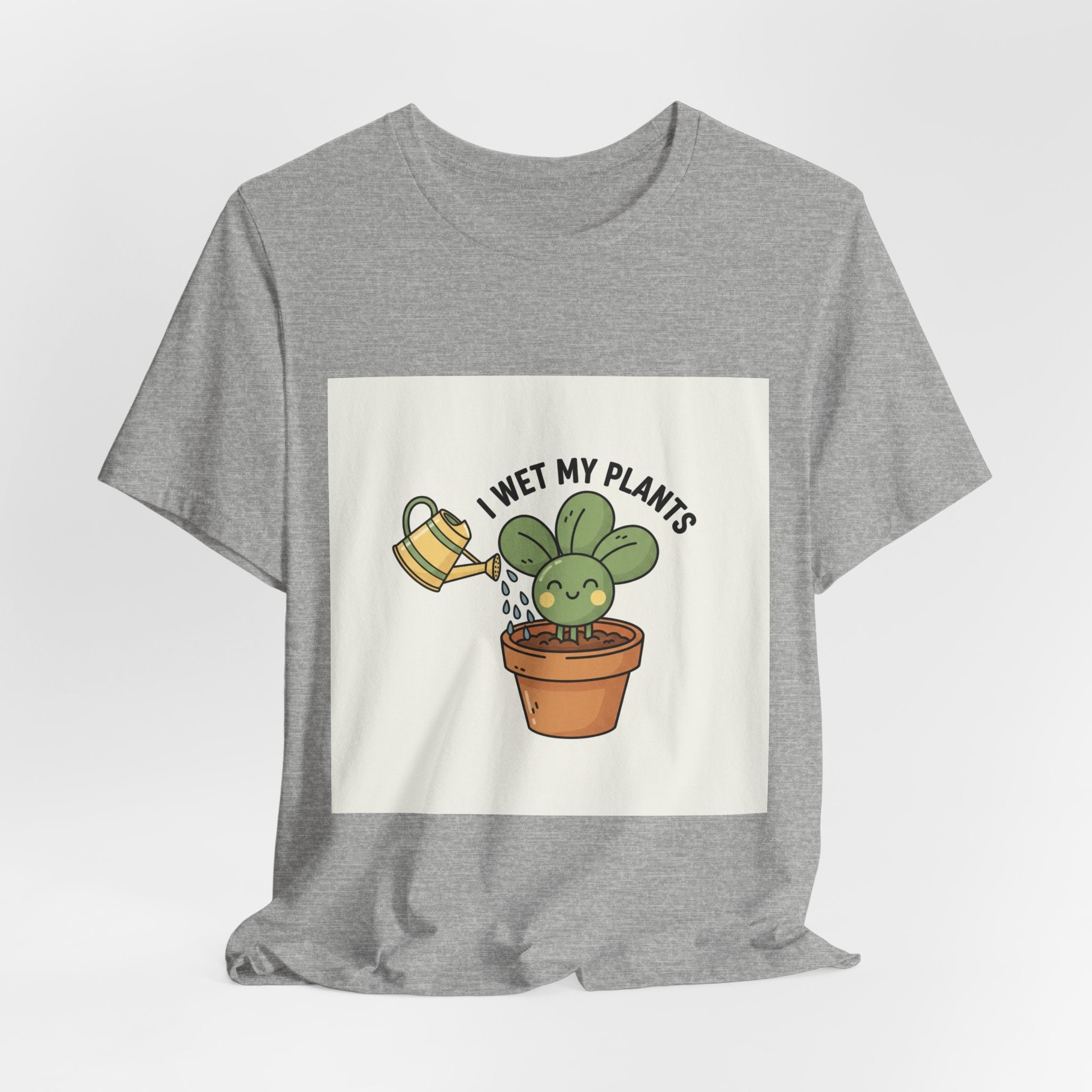 I Wet My Plants Tee | Plant Parent Humor, Succulent Pun Shirt