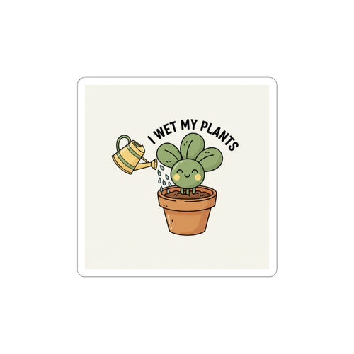 I Wet My Plants Sticker | Plant Parent Pun, Succulent Humor, Sage Cream Kiss-Cut