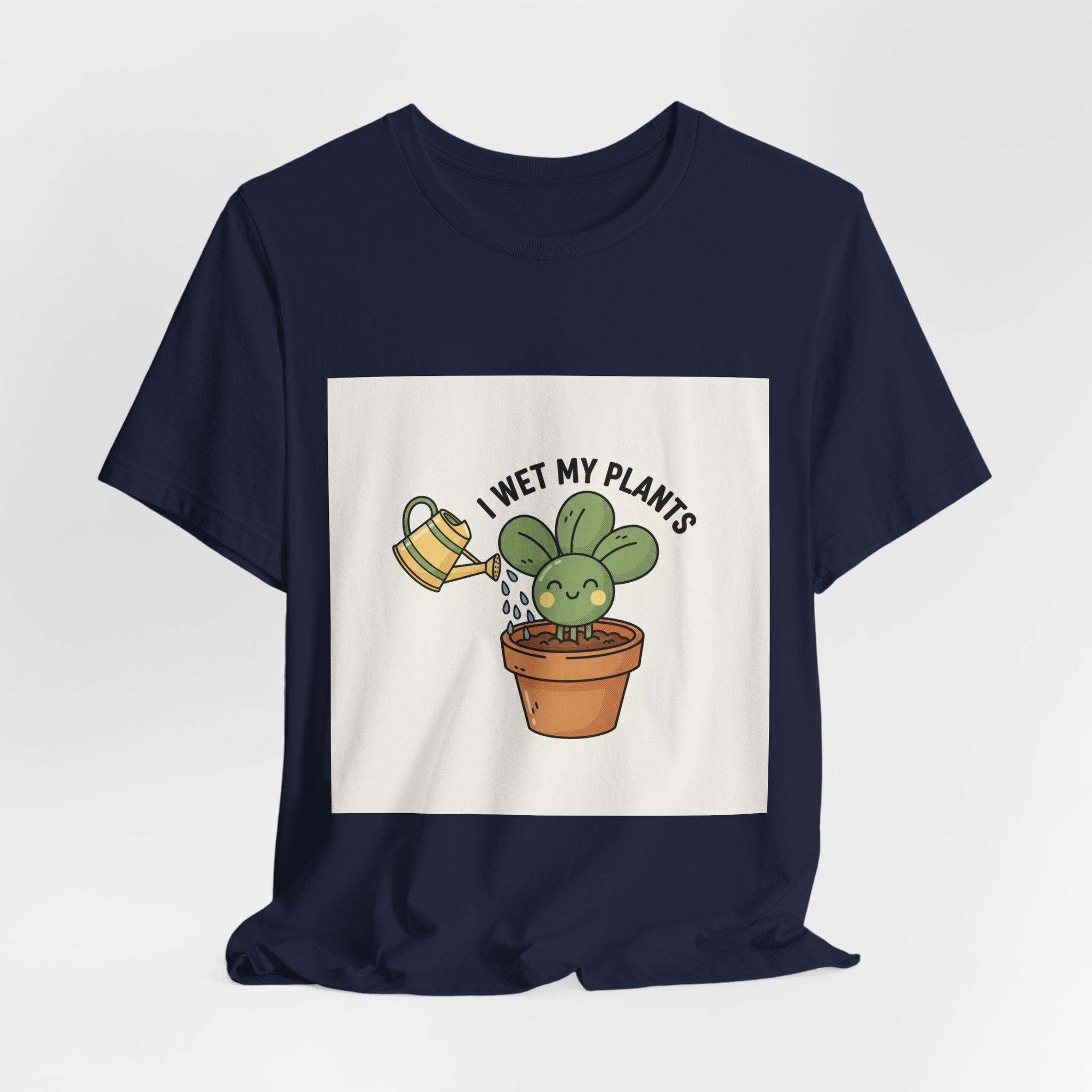 I Wet My Plants Tee | Plant Parent Humor, Succulent Pun Shirt
