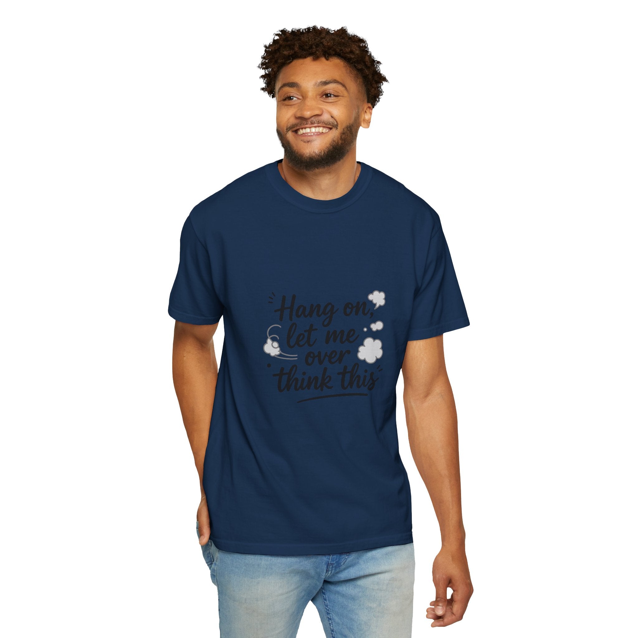 Hang On Let Me Overthink This T-Shirt — Funny Overthinker Tee
