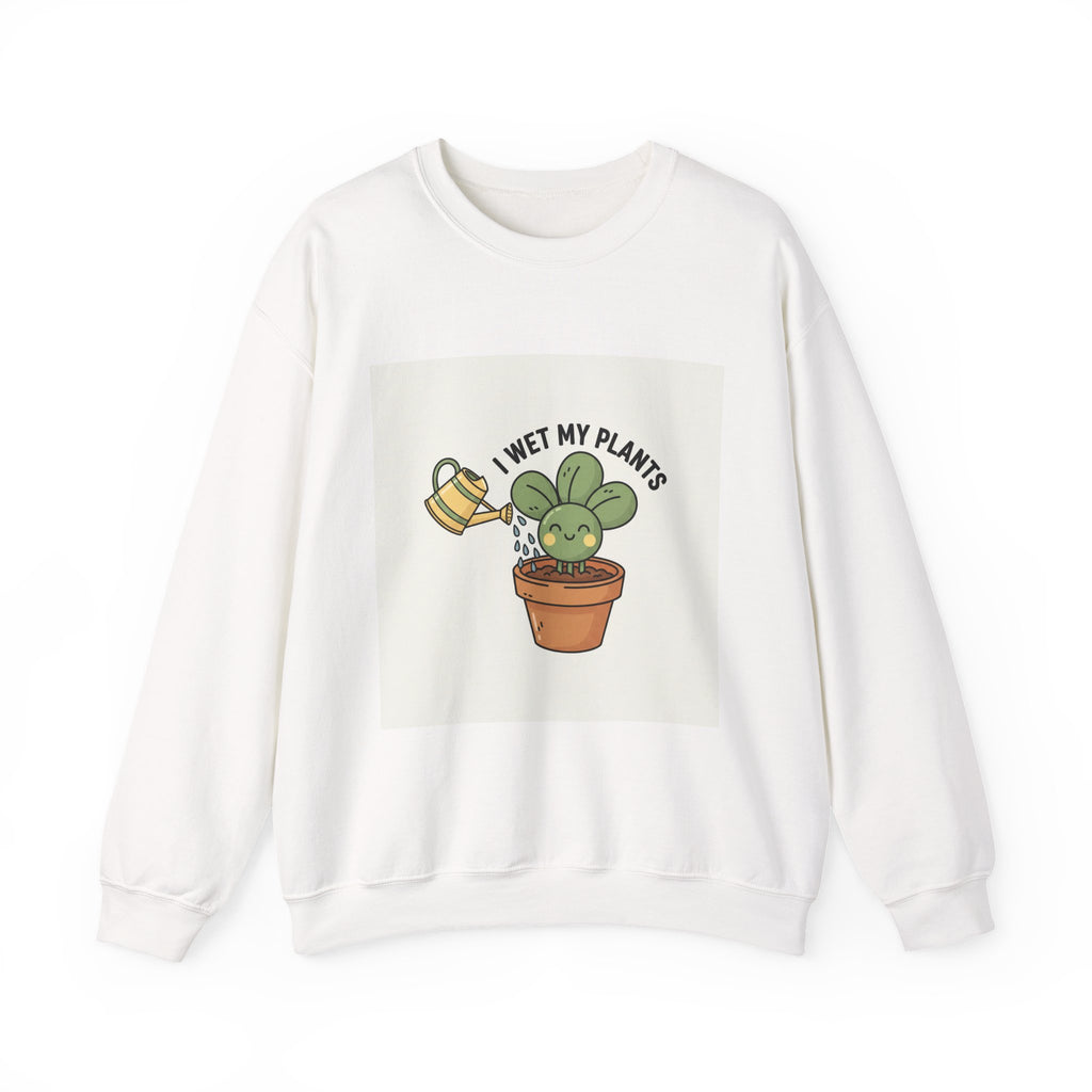 I Wet My Plants Sweatshirt | Plant Parent Humor, Succulent Pun, Sage Palette