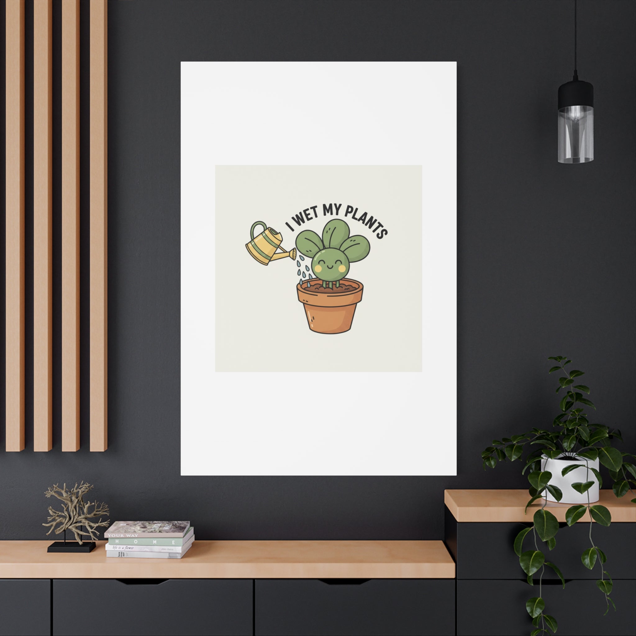 I Wet My Plants Canvas | Plant Parent Humor, Succulent Pun Wall Art