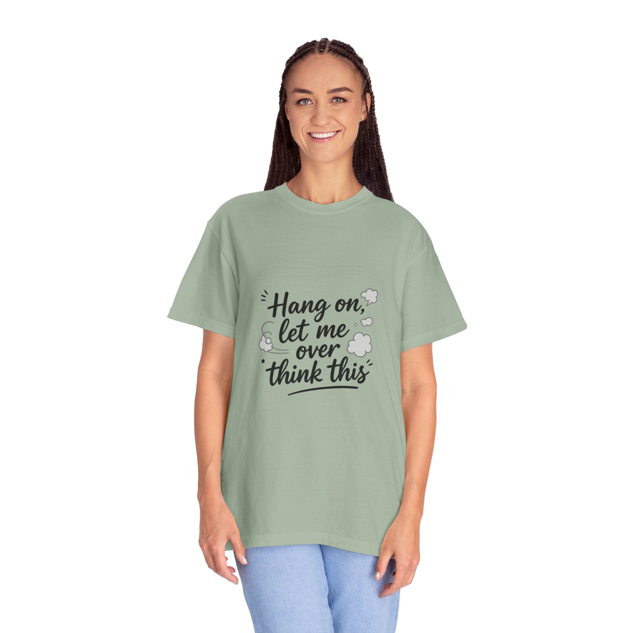 Hang On Let Me Overthink This T-Shirt — Funny Overthinker Tee
