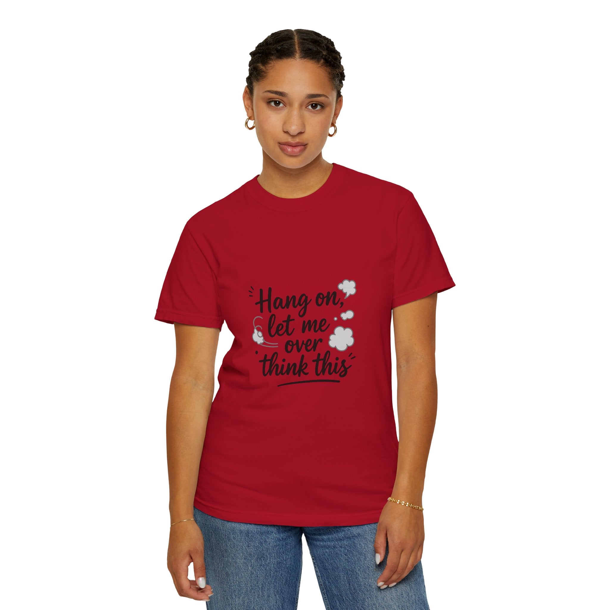 Hang On Let Me Overthink This T-Shirt — Funny Overthinker Tee
