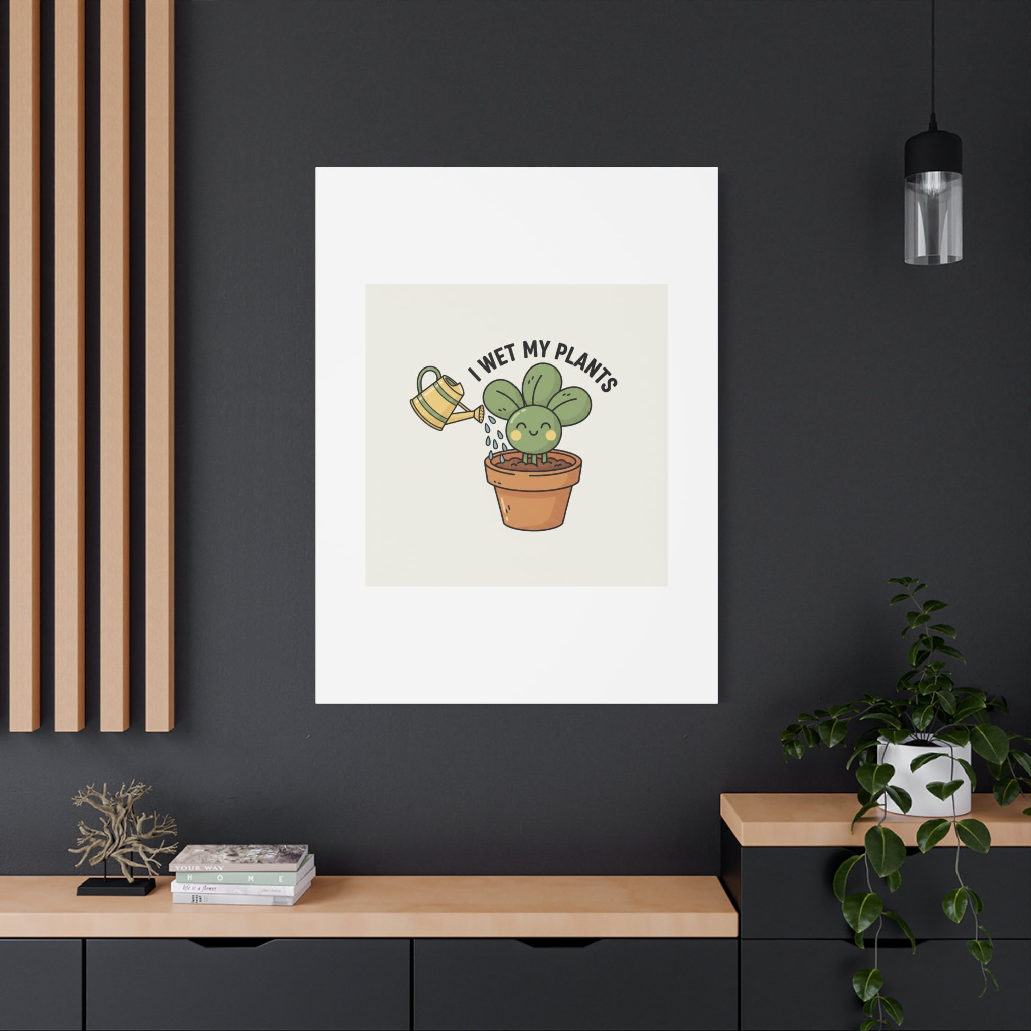 I Wet My Plants Canvas | Plant Parent Humor, Succulent Pun Wall Art