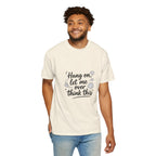 Hang On Let Me Overthink This T-Shirt — Funny Overthinker Tee