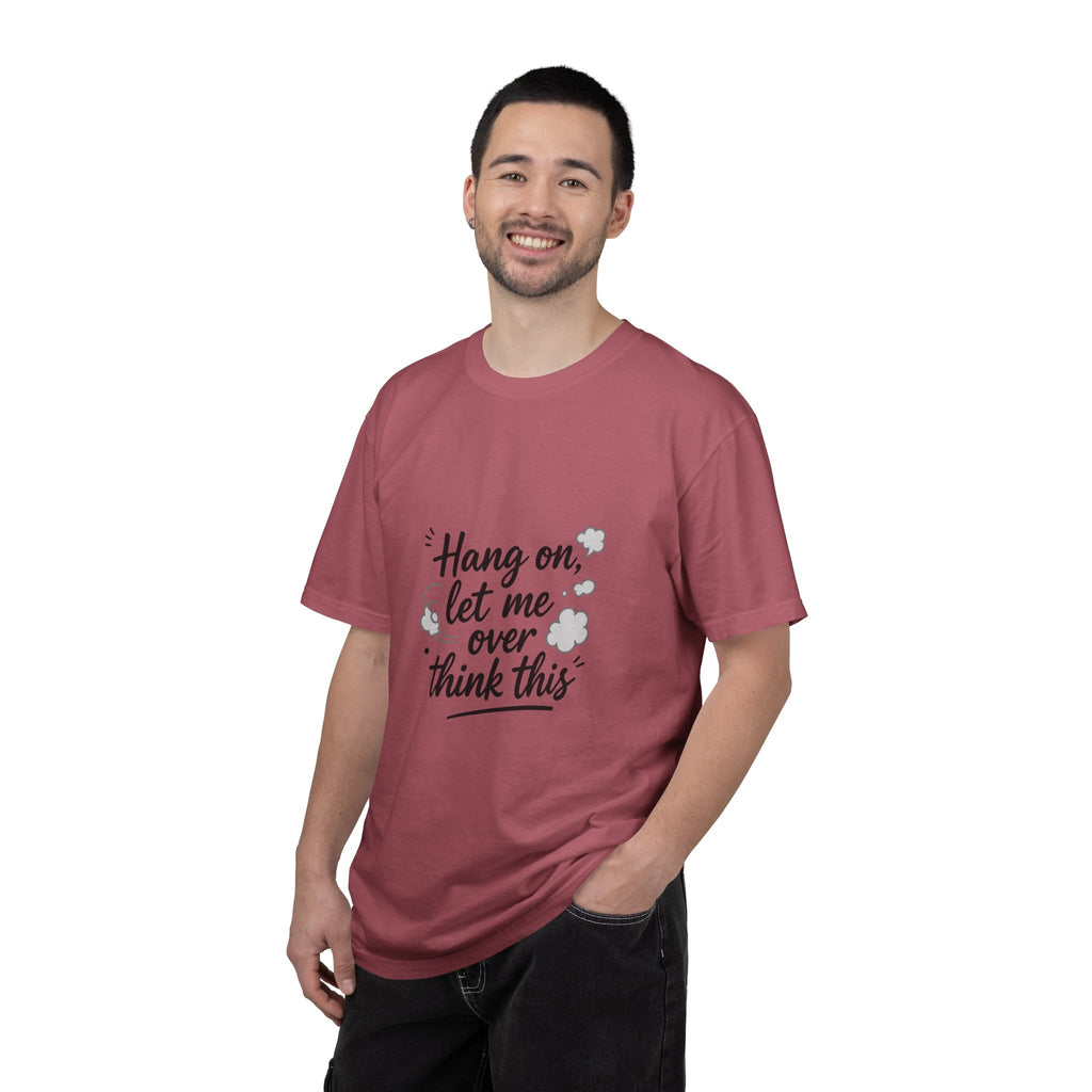 Hang On Let Me Overthink This T-Shirt — Funny Overthinker Tee